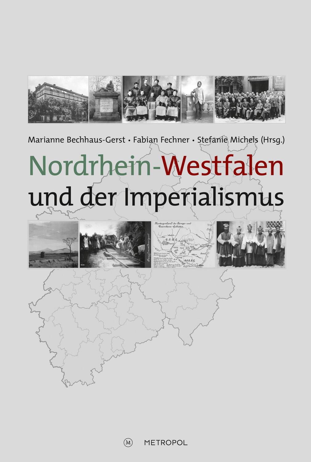 Cover: 9783863316549 | Nordrhein-Westfalen und der Imperialismus | Bechhaus-Gerst (u. a.)