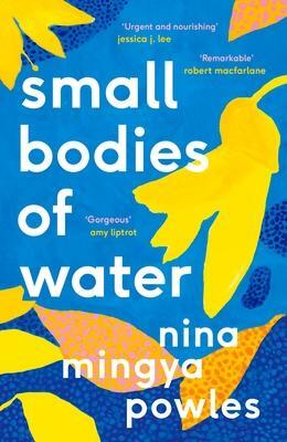 Cover: 9781838852184 | Small Bodies of Water | Nina Mingya Powles | Taschenbuch | Englisch