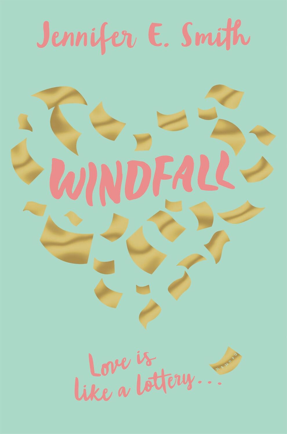 Cover: 9781509831708 | Windfall | Jennifer E. Smith | Taschenbuch | Englisch | 2017