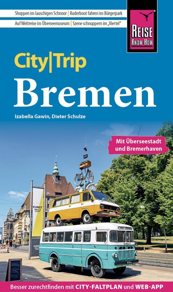 Cover: 9783831736300 | Reise Know-How CityTrip Bremen mit Überseestadt und Bremerhaven | Buch