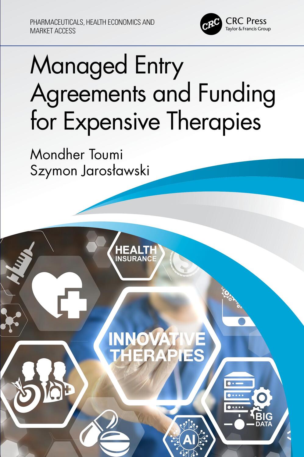 Cover: 9780367500269 | Managed Entry Agreements and Funding for Expensive Therapies | Buch