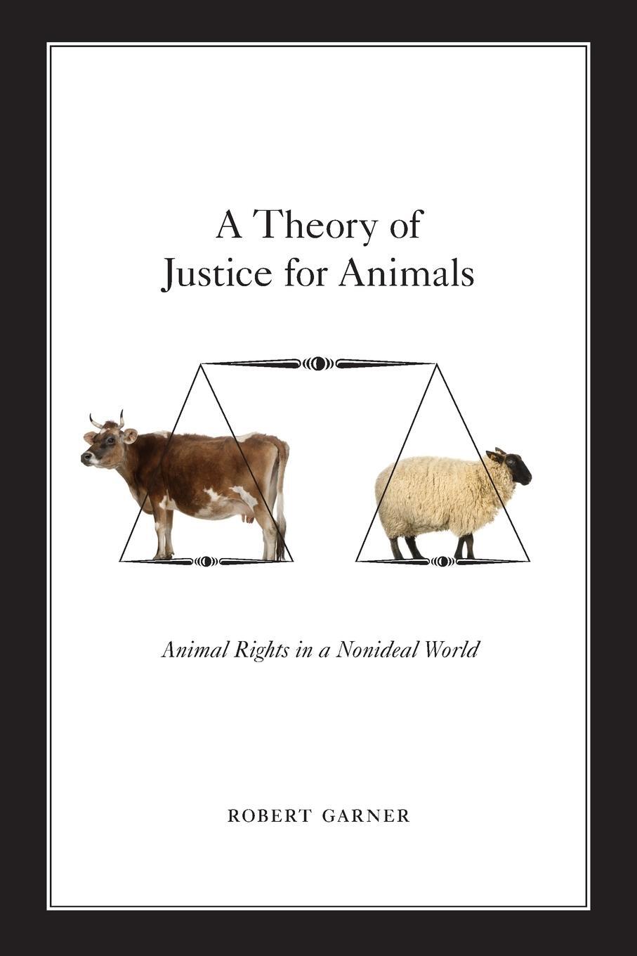 Cover: 9780199936335 | A Theory of Justice for Animals | Animal Rights in a Nonideal World