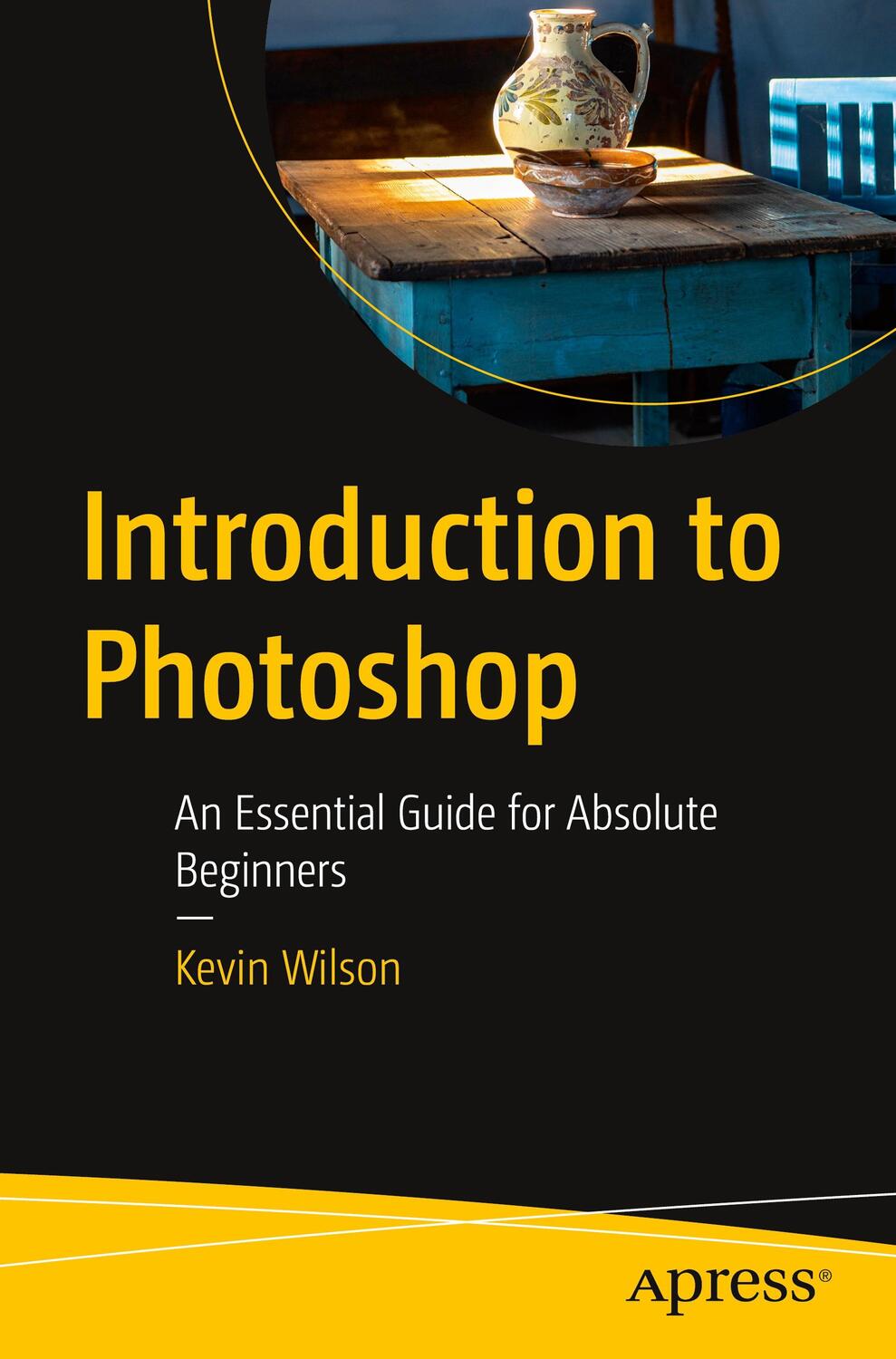 Cover: 9781484289624 | Introduction to Photoshop | An Essential Guide for Absolute Beginners