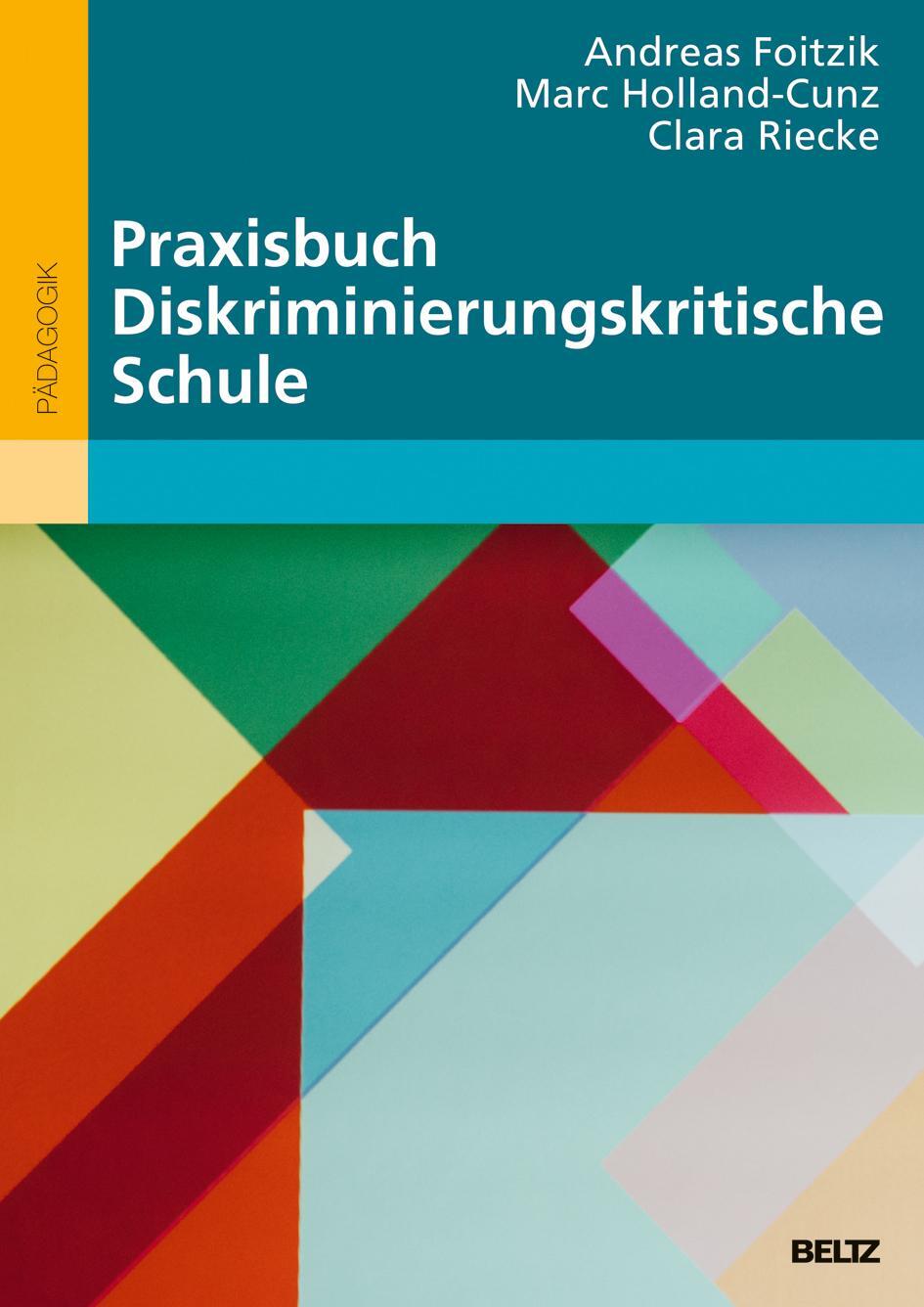 Cover: 9783407258052 | Praxisbuch Diskriminierungskritische Schule | Andreas Foitzik (u. a.)