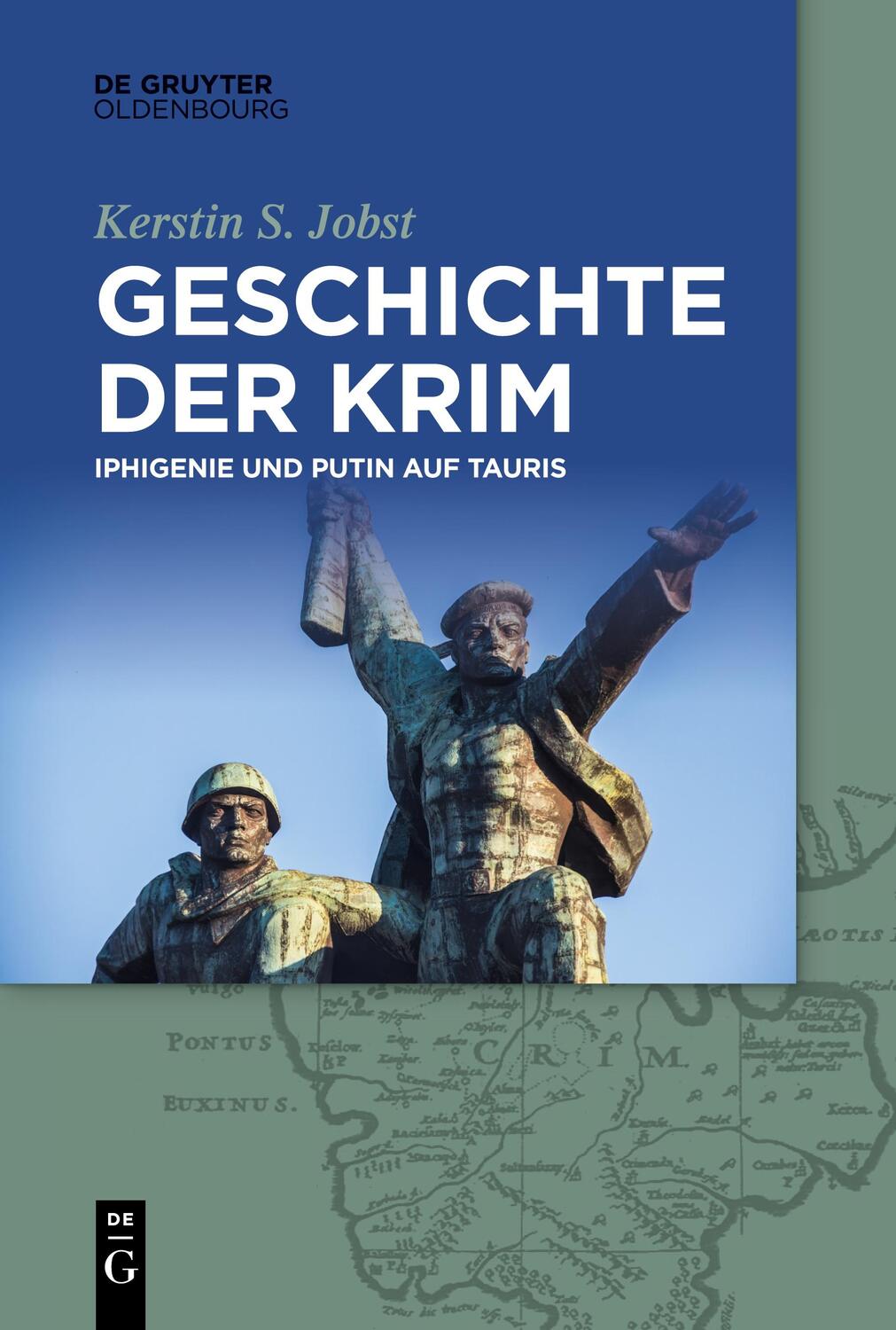 Cover: 9783110991468 | Geschichte der Krim | Iphigenie und Putin auf Tauris | Jobst | Buch