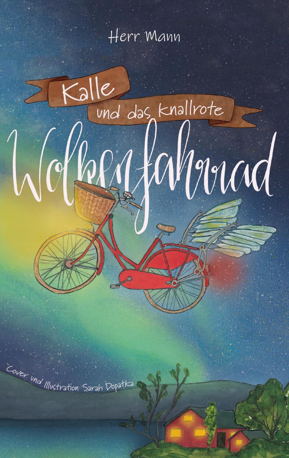 Cover: 9783752832594 | Kalle und das knallrote Wolkenfahrrad | Herr Mann | Taschenbuch