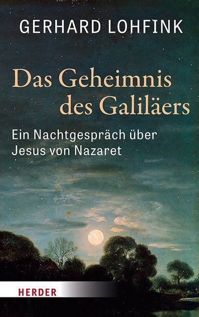 Cover: 9783451382703 | Das Geheimnis des Galiläers | Ein Nachtgespräch über Jesus von Nazaret