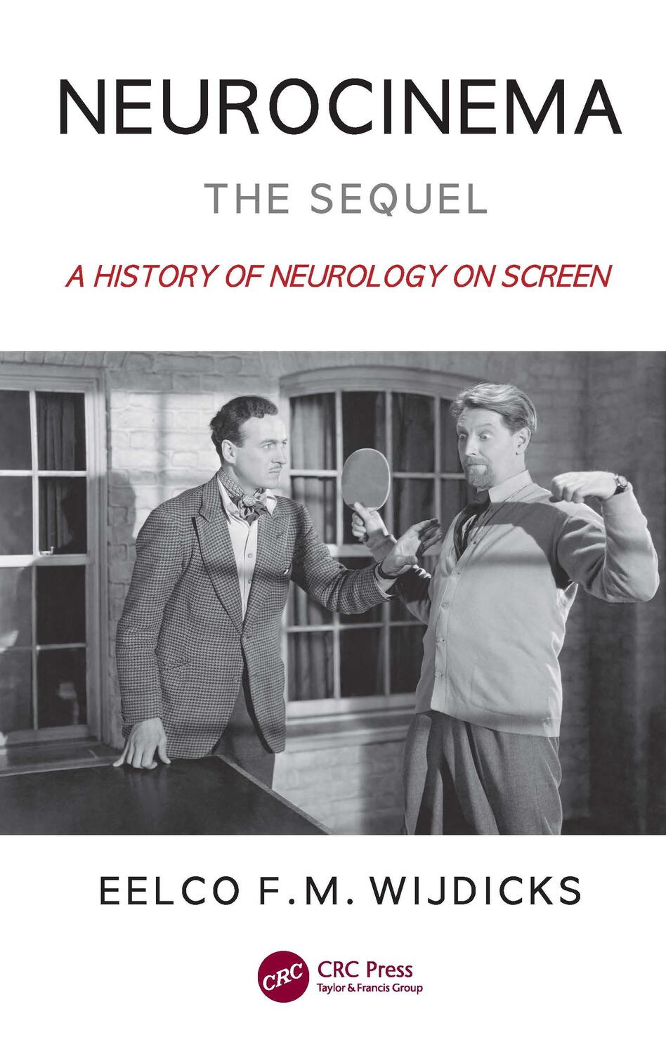 Cover: 9781032220024 | Neurocinema-The Sequel | A History of Neurology on Screen | Wijdicks
