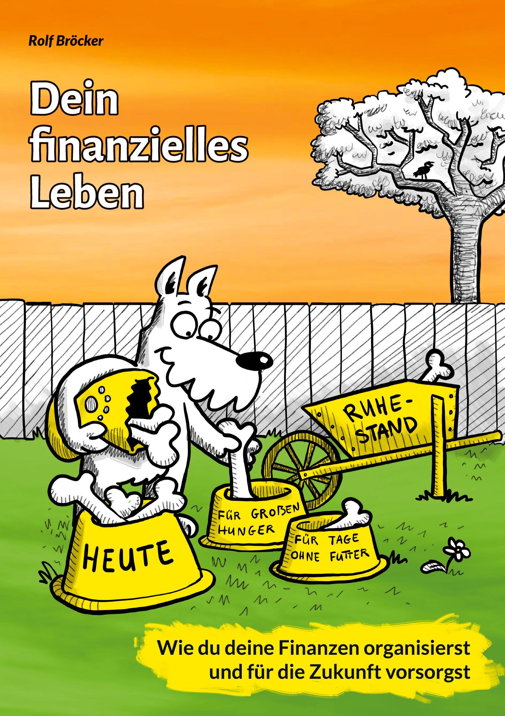 Cover: 9783759727725 | Dein finanzielles Leben | Rolf Bröcker | Taschenbuch | 214 S. | 2024