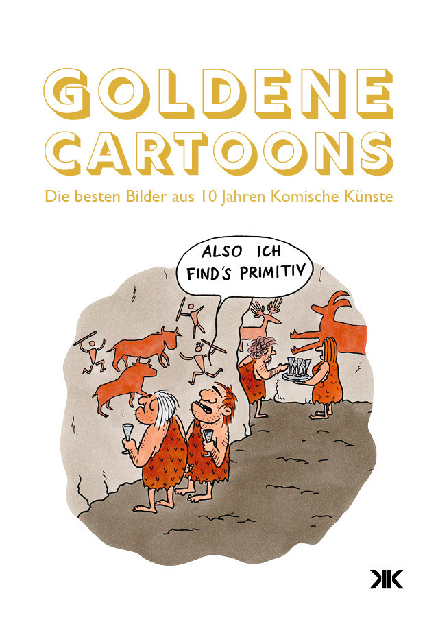 Cover: 9783903473010 | Goldene Cartoons | Die besten Bilder aus 10 Jahren Komische Künste