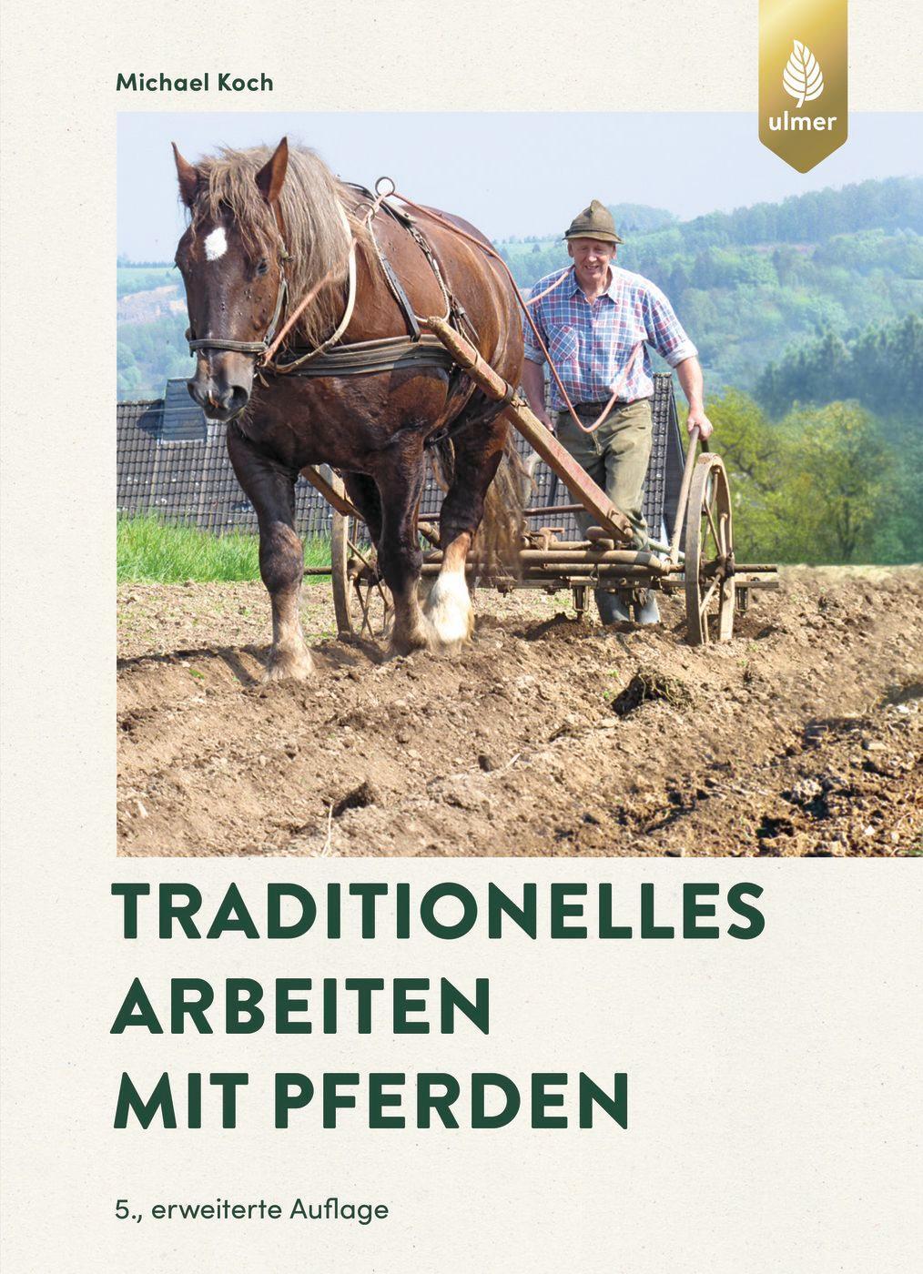 Cover: 9783818614270 | Traditionelles Arbeiten mit Pferden | Michael Koch | Buch | Deutsch