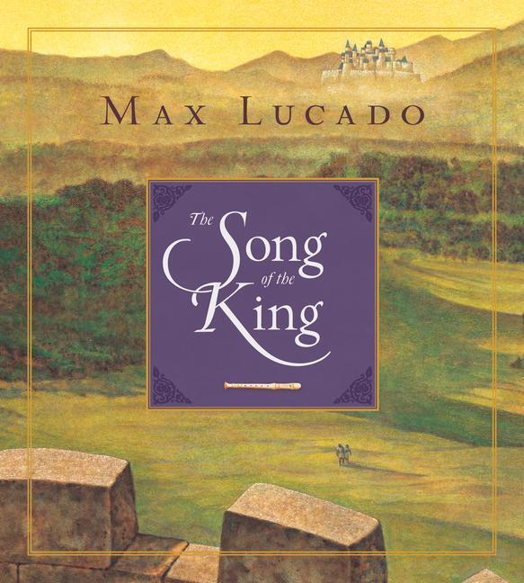 Cover: 9781433542909 | The Song of the King (Redesign) | Max Lucado | Buch | Gebunden | 2014