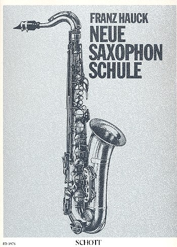 Cover: 9790001047708 | Neue Saxophon-Schule | Saxophon. | Franz Hauck | Buch | 92 S. | 1984