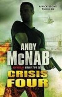 Cover: 9780552163545 | Crisis Four | (Nick Stone Thriller 2) | Andy McNab | Taschenbuch