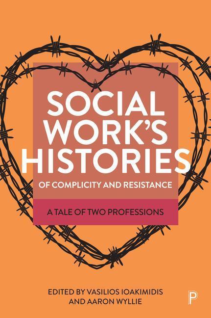 Cover: 9781447364283 | Social Work's Histories of Complicity and Resistance | Taschenbuch