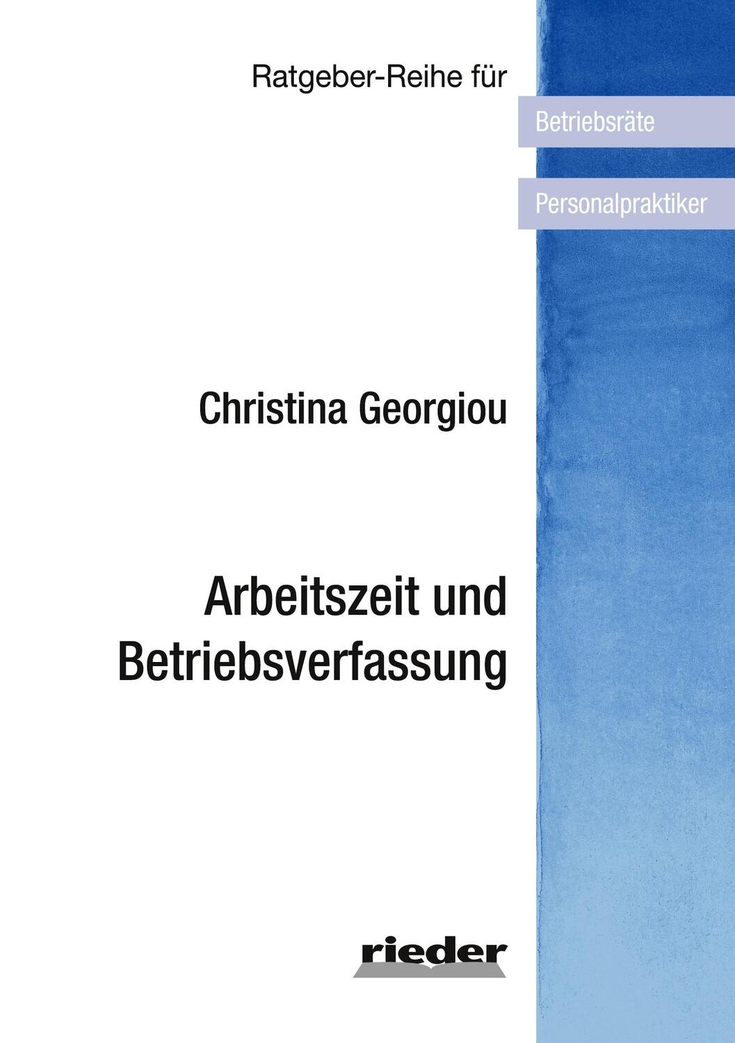Cover: 9783949340222 | Arbeitszeit und Betriebsverfassung | Christina Georgiou | Taschenbuch