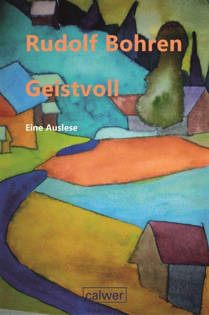 Cover: 9783766842541 | Geistvoll | Eine Auslese | Rudolf Bohren | Buch | 284 S. | Deutsch