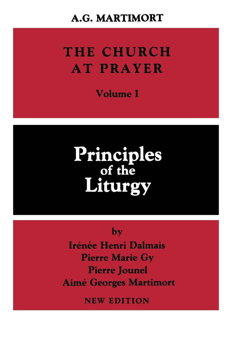 Cover: 9780814613634 | Church at Prayer | Volume I: Principles of the Liturgy | Taschenbuch