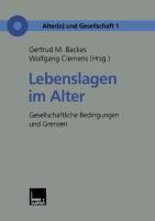 Cover: 9783810023797 | Lebenslagen im Alter | Gesellschaftliche Bedingungen und Grenzen