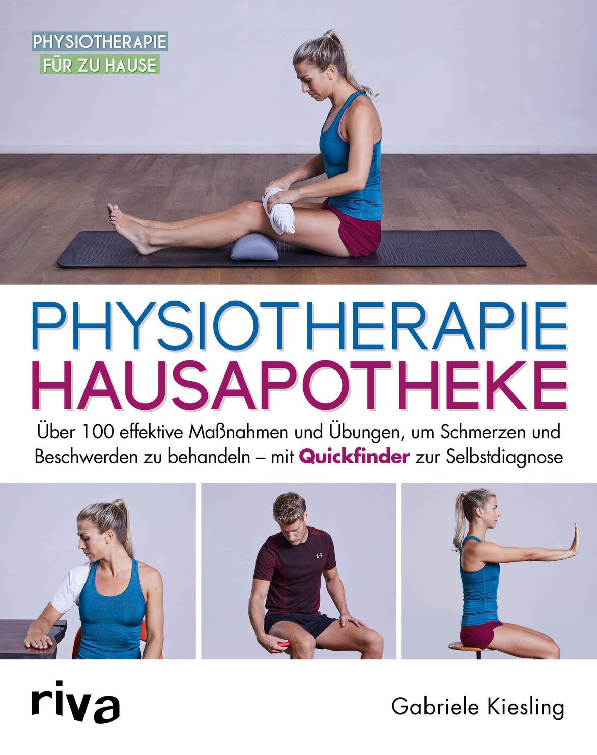 Cover: 9783742316226 | Physiotherapie-Hausapotheke | Gabriele Kiesling | Taschenbuch | 224 S.