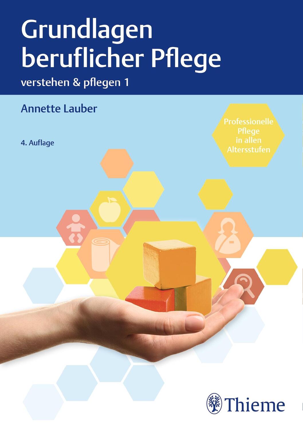 Cover: 9783132406490 | Verstehen und Pflegen. Band01: Grundlagen beruflicher Pflege | Lauber