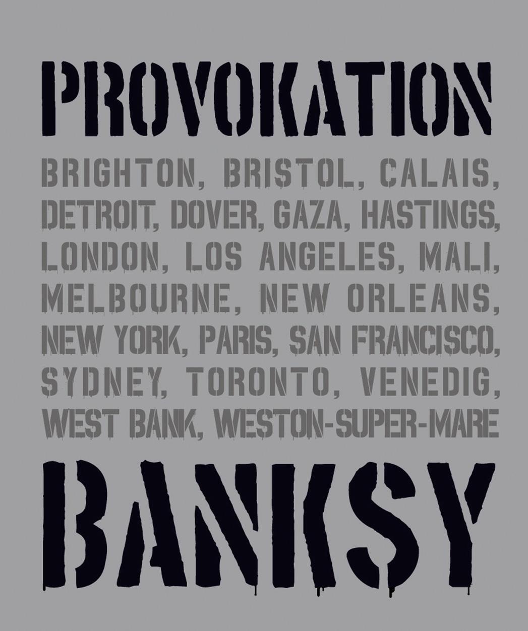 Cover: 9783038761600 | BANKSY PROVOKATION | Xavier Tapies | Buch | edle Ausstattung | 248 S.