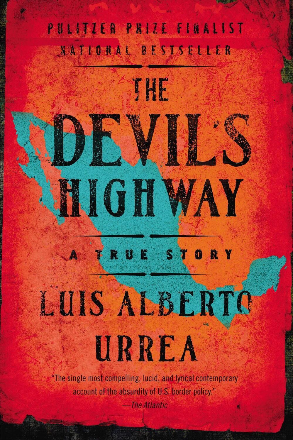 Cover: 9780316010801 | The Devil's Highway: A True Story | Luis Alberto Urrea | Taschenbuch