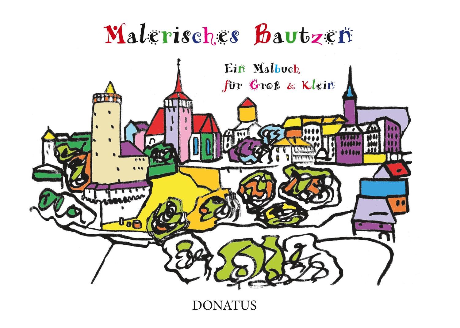 Cover: 9783946710301 | Malerisches Bautzen | Ein Malbuch für Groß und Klein | Max Mautzschke