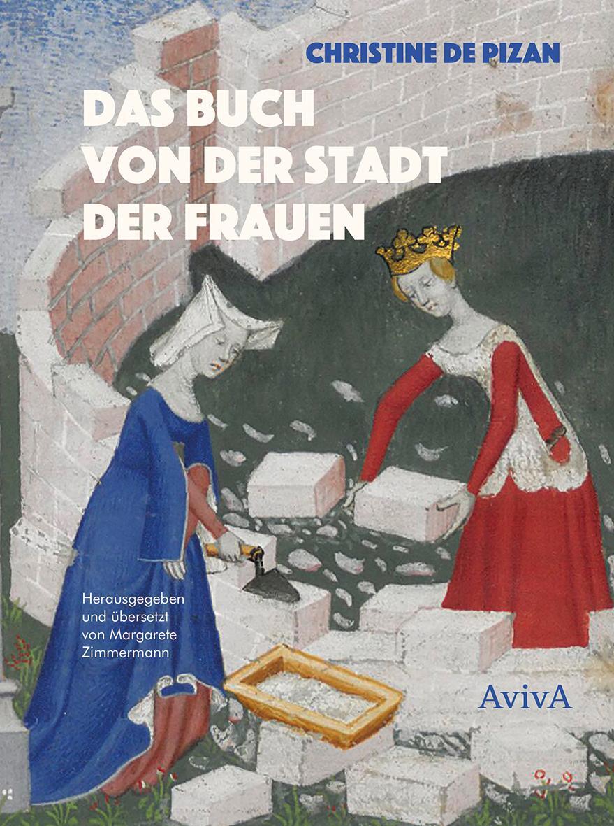 Cover: 9783949302138 | Das Buch von der Stadt der Frauen | Christine de Pizan | Taschenbuch