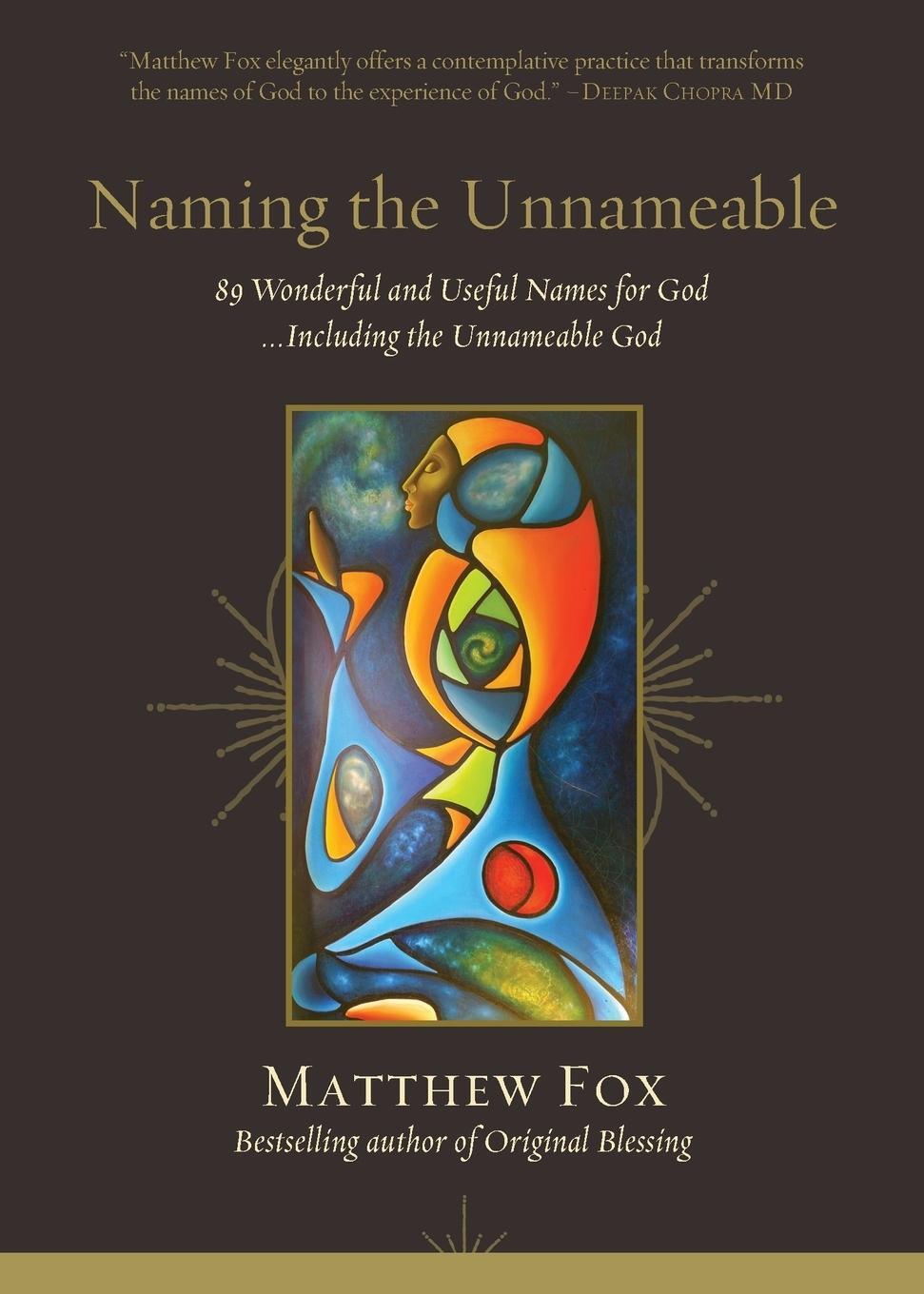 Cover: 9781947003941 | Naming the Unnameable | Matthew Fox | Taschenbuch | Paperback | 2018