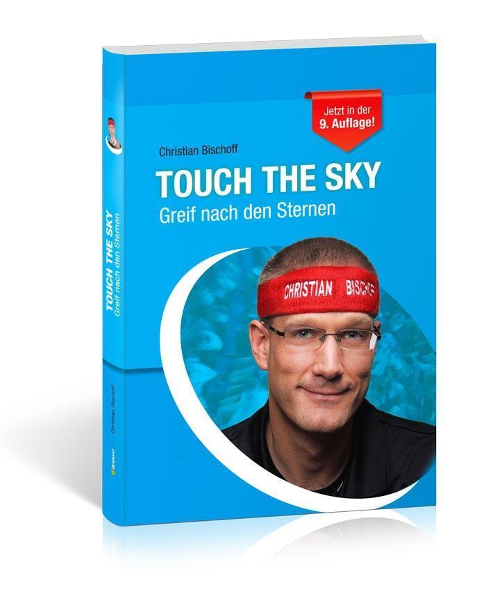 Cover: 9783862430826 | Touch the Sky | Greif nach den Sternen | Christian Bischoff | Buch