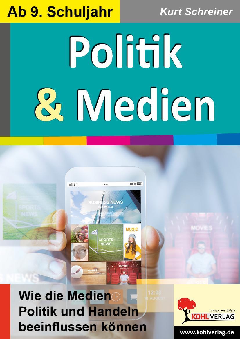 Cover: 9783960403821 | Politik & Medien | Kurt Schreiner | Taschenbuch | mit Lösungen | 2018