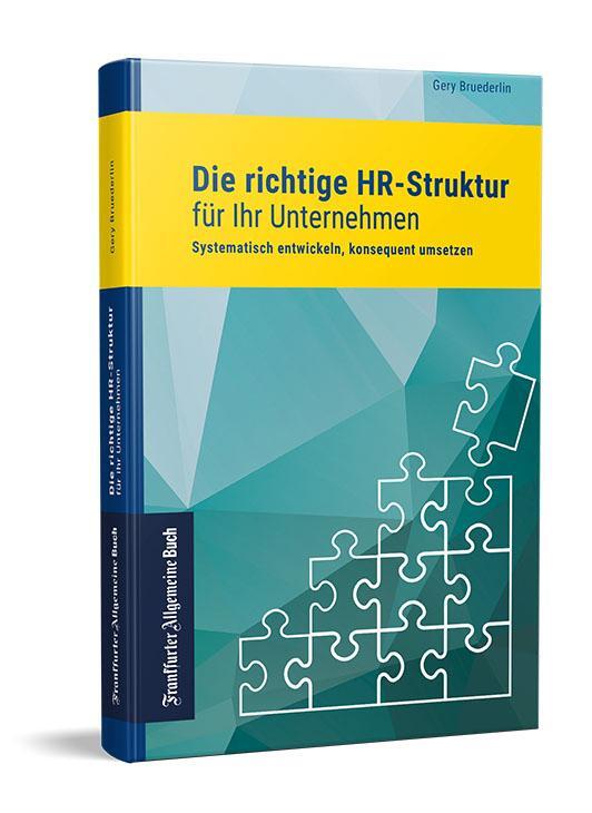 Cover: 9783962511173 | Die richtige HR-Struktur für Ihr Unternehmen | Gery Bruederlin | Buch