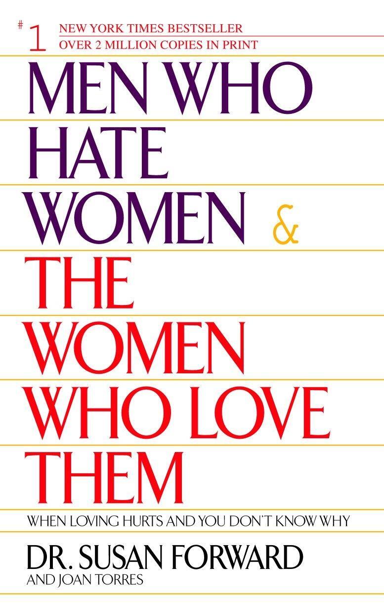 Cover: 9780553381412 | Men Who Hate Women and the Women Who Love Them | Susan Forward (u. a.)