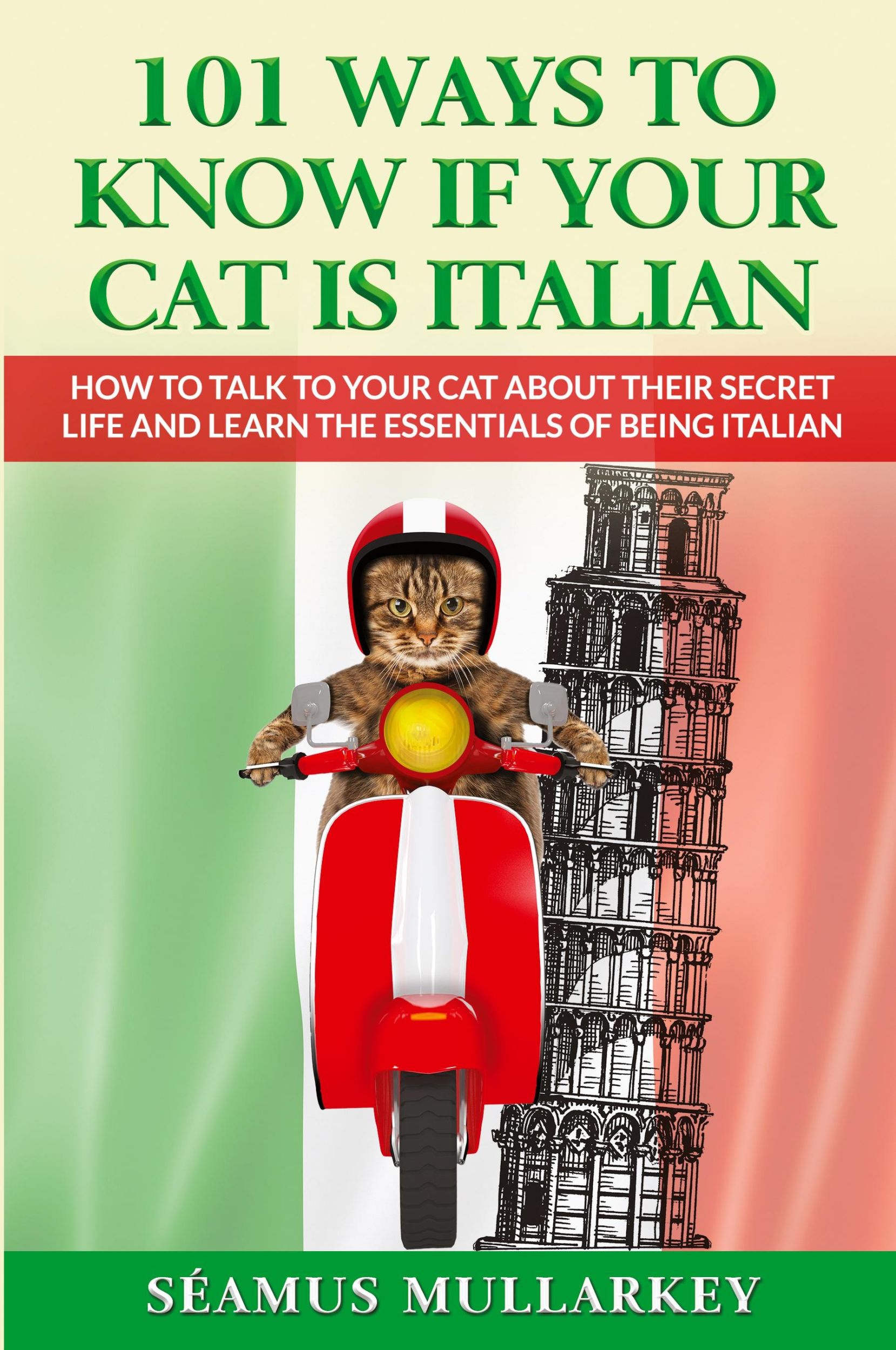 Cover: 9781960227003 | 101 Ways To Know If Your Cat Is Italian | Seamus Mullarkey | Buch