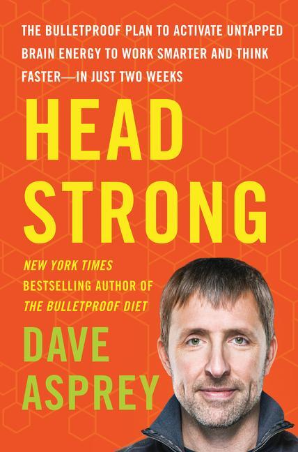 Cover: 9780062652416 | Head Strong: The Bulletproof Plan to Activate Untapped Brain Energy...