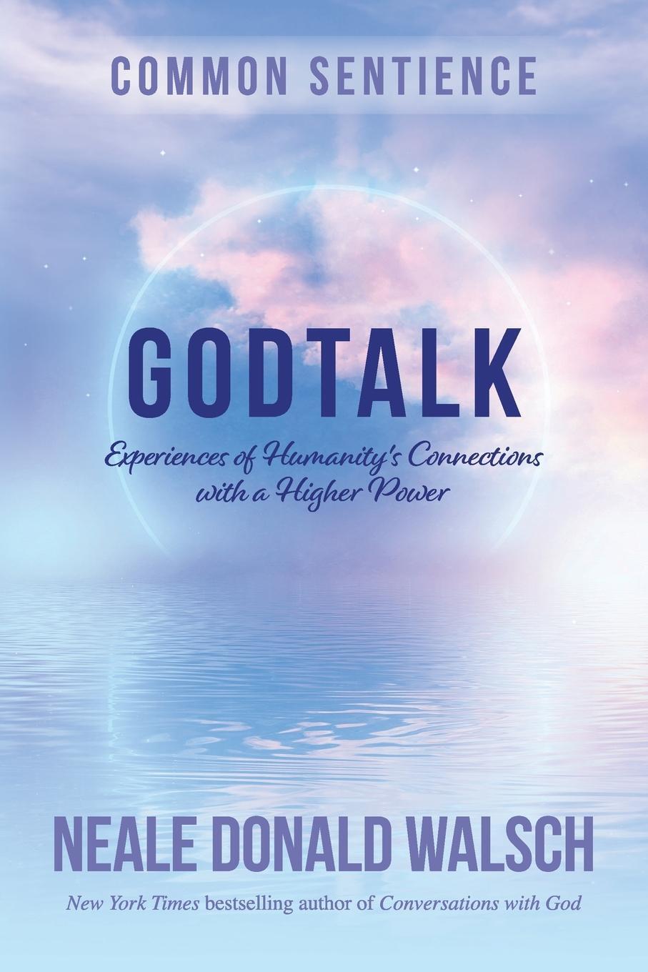 Cover: 9781958921272 | GodTalk | Experiences of Humanity's Connections with a Higher Power