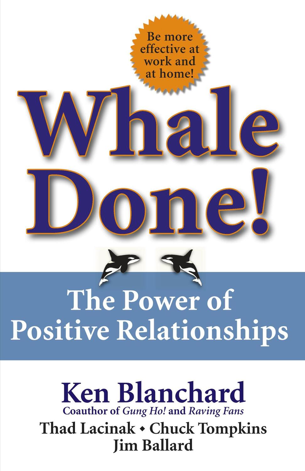 Cover: 9780743235389 | Whale Done!: The Power of Positive Relationships | Blanchard (u. a.)
