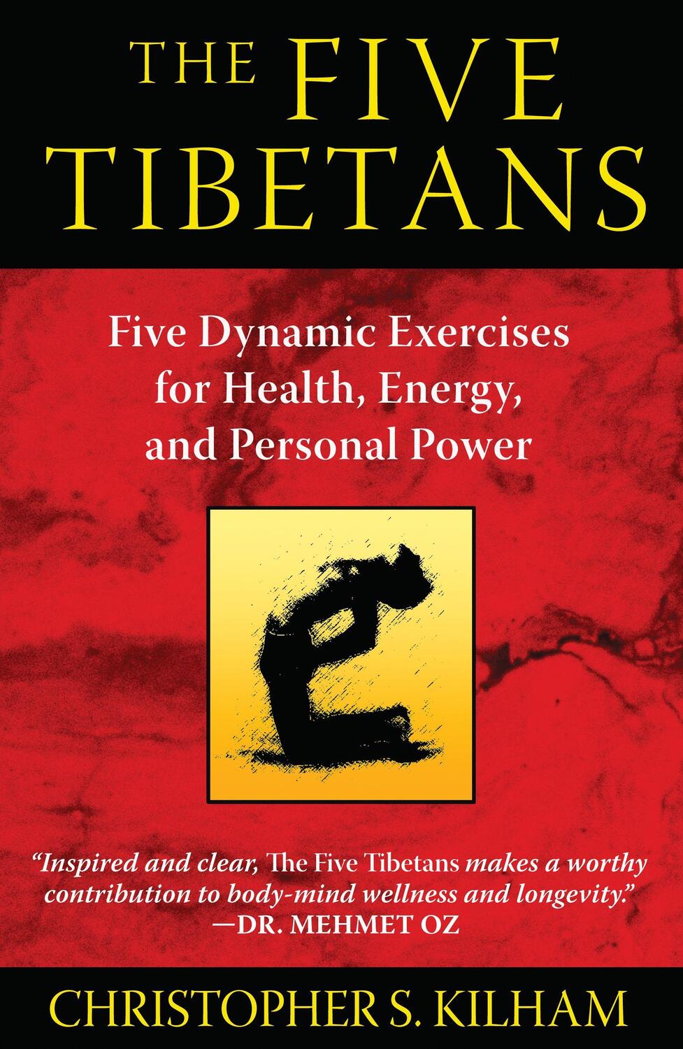 Cover: 9781594774447 | The Five Tibetans: Five Dynamic Exercises for Health, Energy, and...