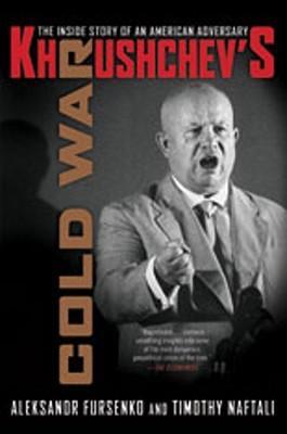 Cover: 9780393330724 | Khrushchev's Cold War: The Inside Story of an American Adversary