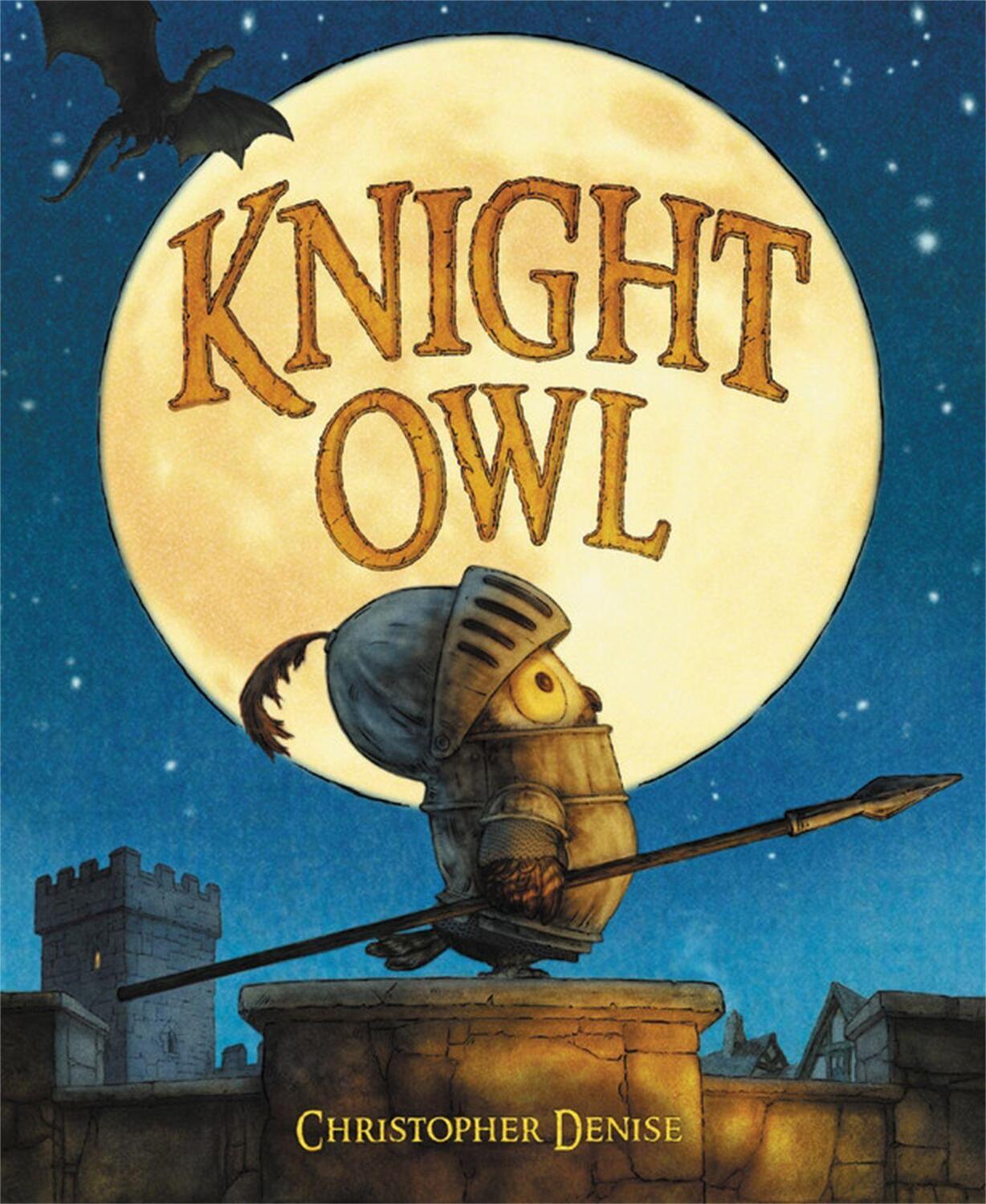 Cover: 9780316310628 | Knight Owl (Caldecott Honor Book) | Christopher Denise | Buch | 2022