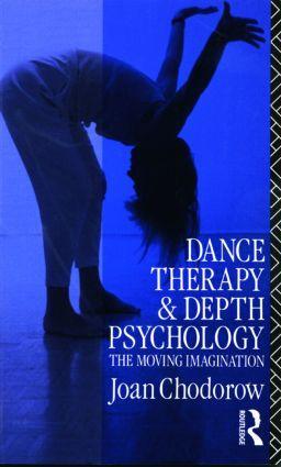 Cover: 9780415041133 | Dance Therapy and Depth Psychology | The Moving Imagination | Chodorow