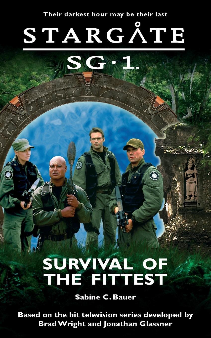 Cover: 9780954734398 | STARGATE SG-1 Survival of the Fittest | Sabine C. Bauer | Taschenbuch