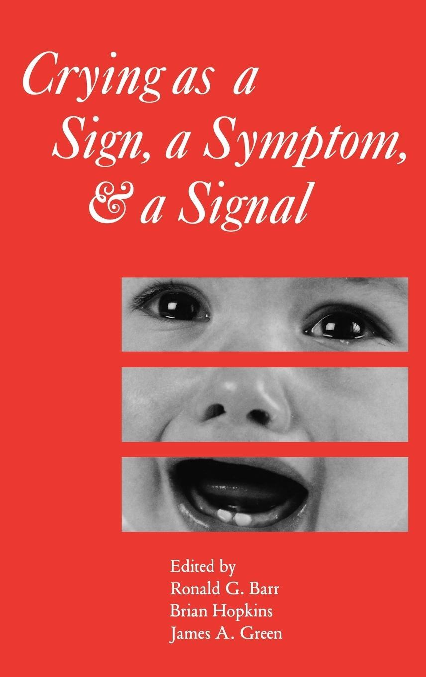Cover: 9781898683216 | Crying as a Sign, a Symptom, and a Signal | Ronald G. Barr (u. a.)