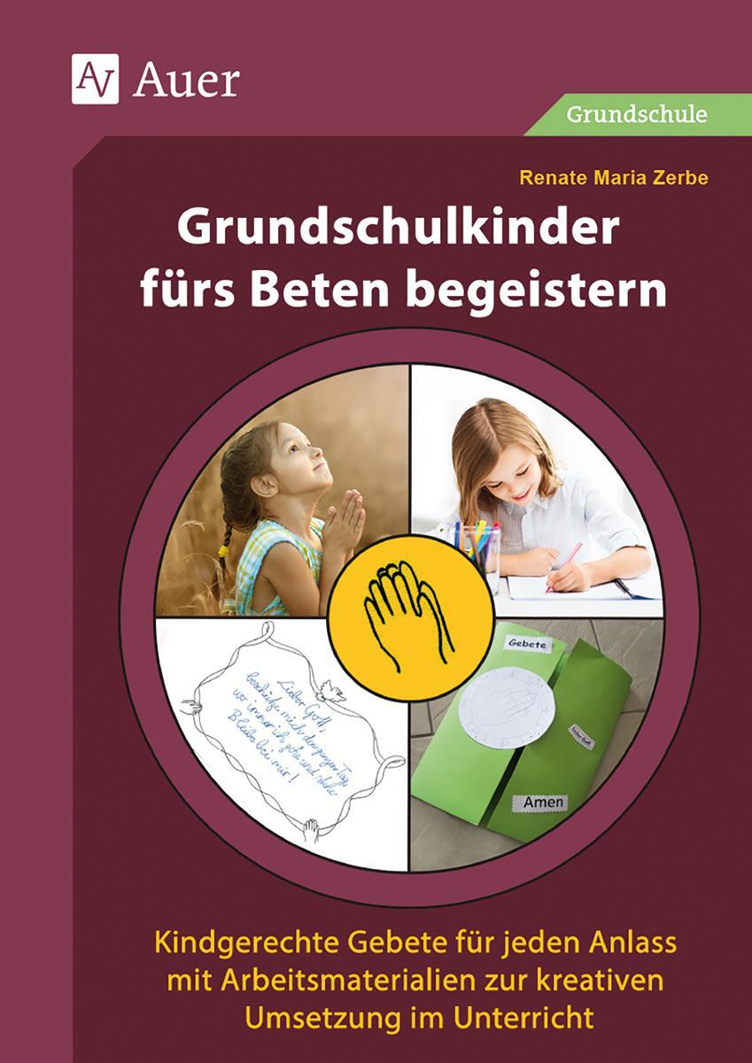 Cover: 9783403080169 | Grundschulkinder fürs Beten begeistern | Renate Maria Zerbe | Deutsch
