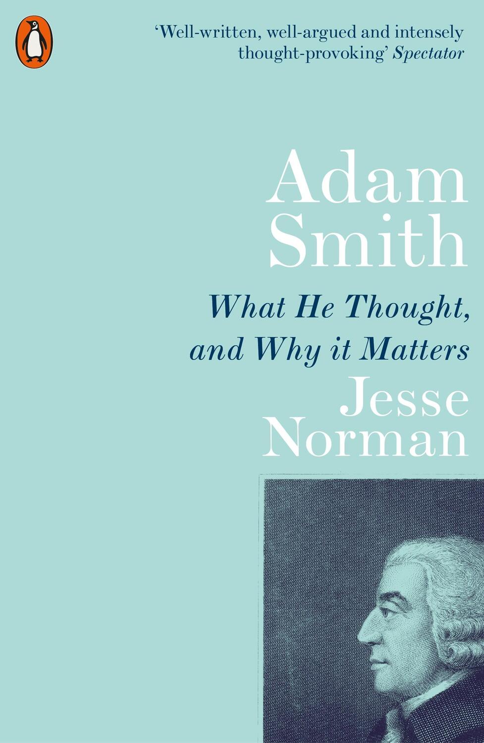 Cover: 9780141987118 | Adam Smith | What He Thought, and Why it Matters | Jesse Norman | Buch