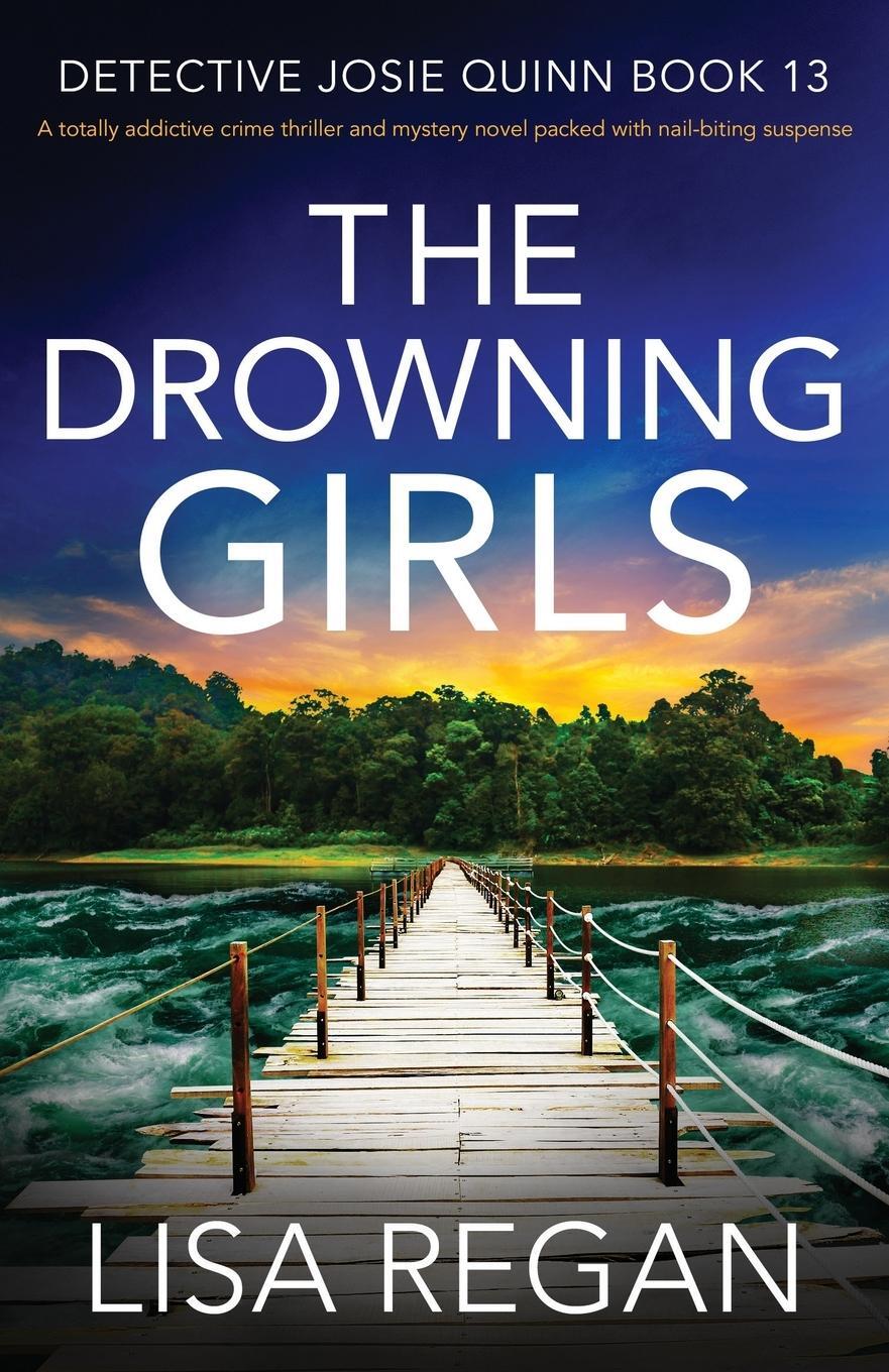 Cover: 9781800196353 | The Drowning Girls | Lisa Regan | Taschenbuch | Detective Josie Quinn