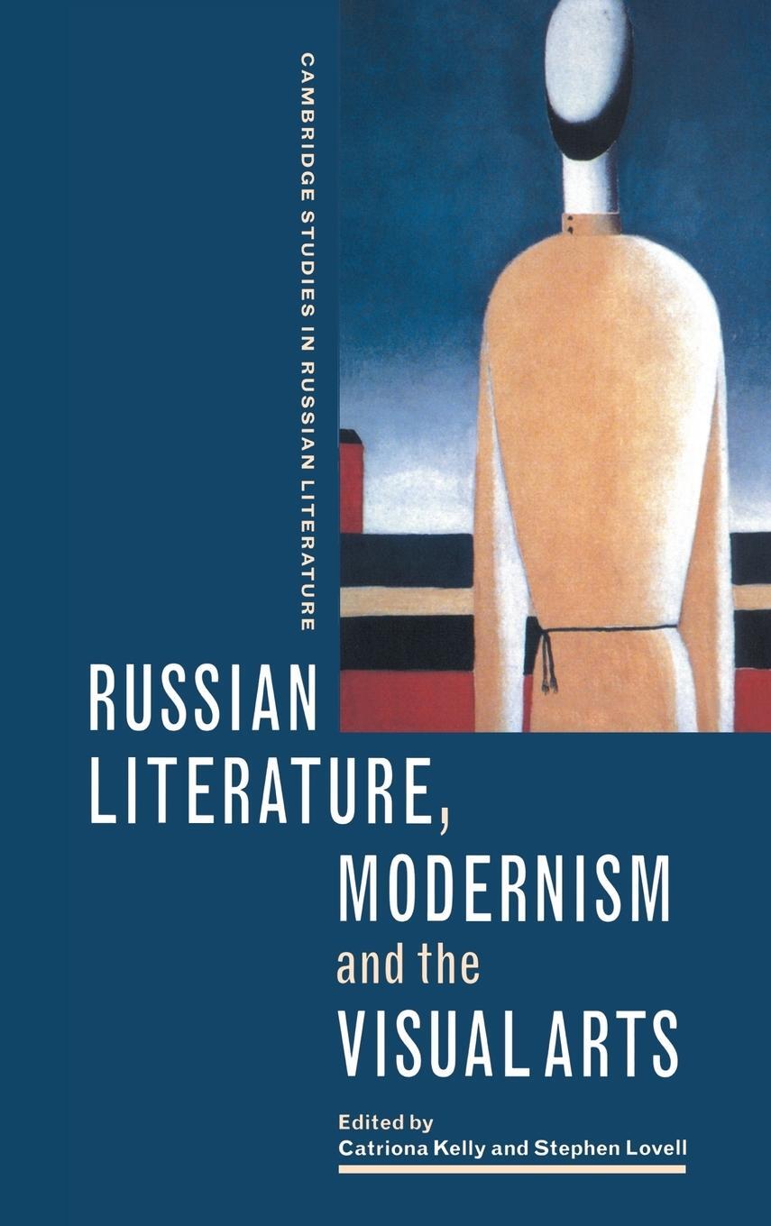 Cover: 9780521661911 | Russian Literature, Modernism and the Visual Arts | Catriona Kelly