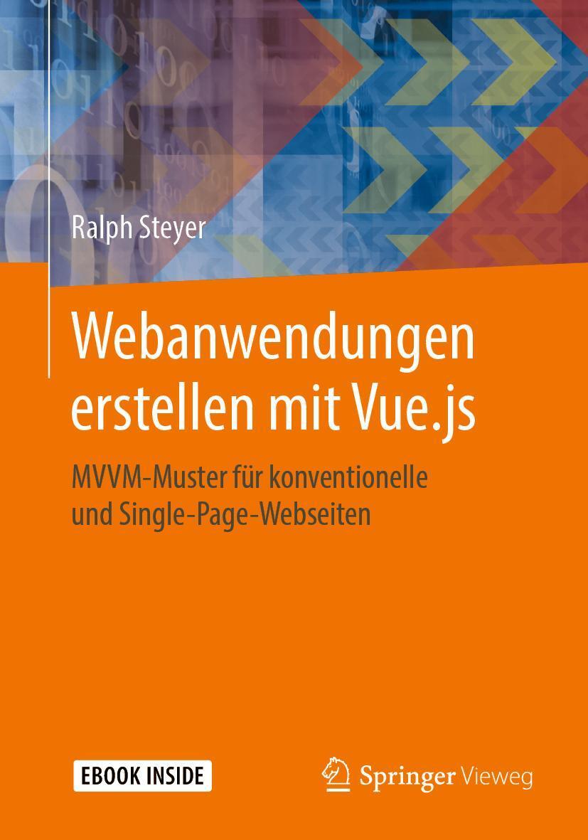 Cover: 9783658271695 | Webanwendungen erstellen mit Vue.js | Ralph Steyer | Bundle | Deutsch