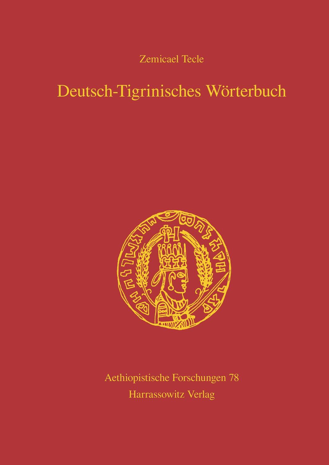 Cover: 9783447065979 | Deutsch-Tigrinisches Wörterbuch | Zemicael Tecle | Buch | Deutsch